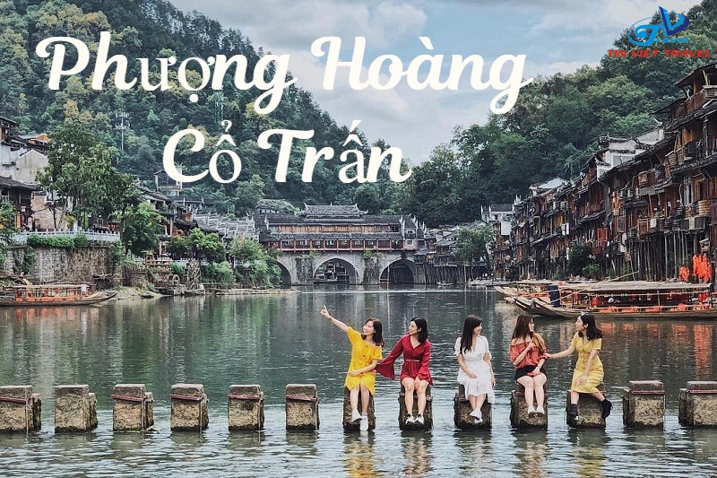 Chiêm ngưỡng chốn bồng lai tiên cảnh Phượng Hoàng Cổ Trấn